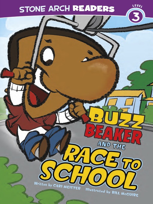 Title details for Buzz Beaker and the Race to School by Cari Meister - Wait list